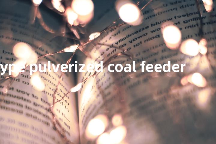 screw type pulverized coal feeder单词图解，单词释义场景配图