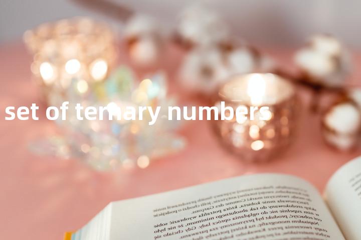 set of ternary numbers单词图解，单词释义场景配图