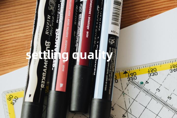 settling quality单词图解，单词释义场景配图