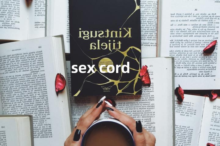 sex cord单词图解，单词释义场景配图