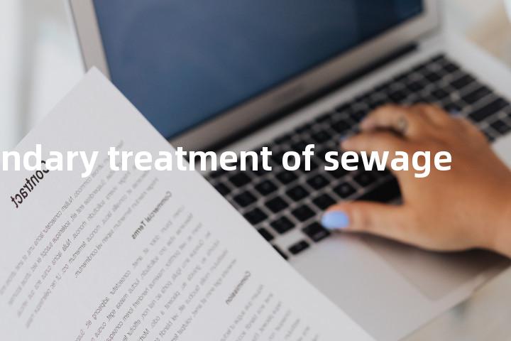 secondary treatment of sewage单词图解，单词释义场景配图