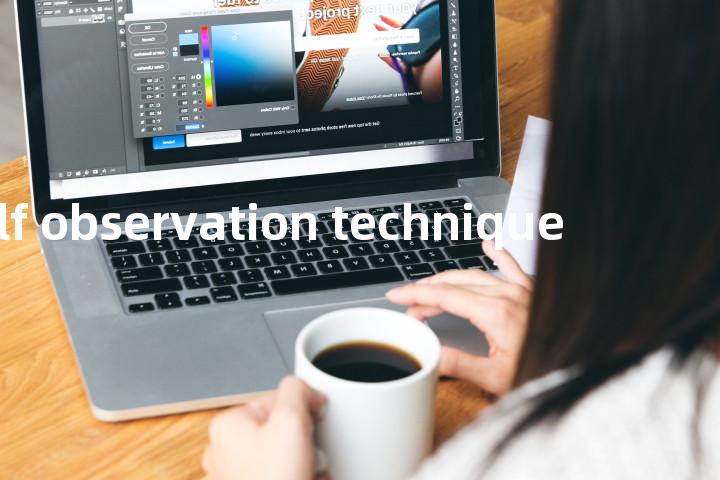 self observation technique单词图解，单词释义场景配图