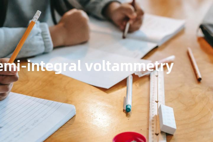 semi-integral voltammetry单词图解，单词释义场景配图