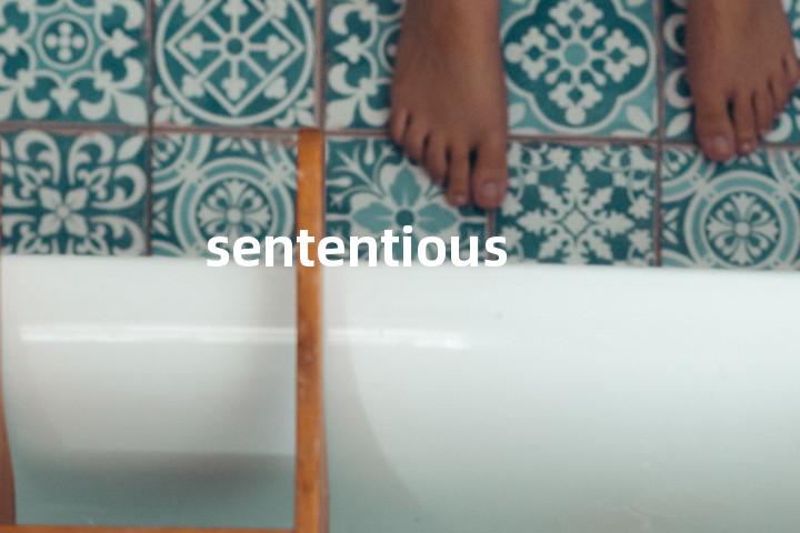 sententious