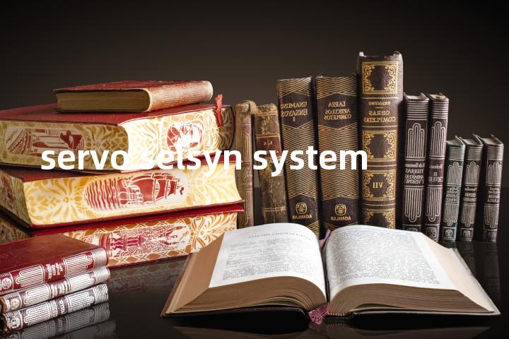servo selsyn system单词图解，单词释义场景配图