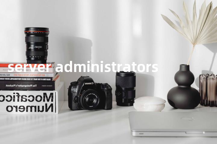 server administrators单词图解，单词释义场景配图