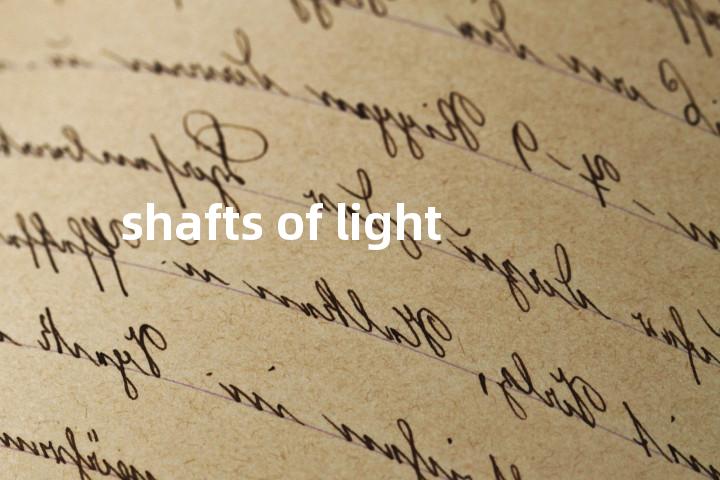 shafts of light单词图解，单词释义场景配图