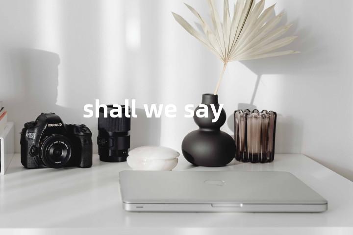 shall we say单词图解，单词释义场景配图