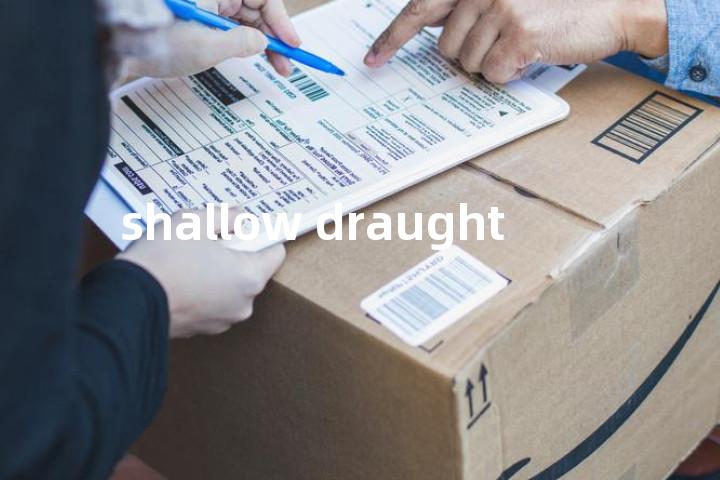 shallow draught单词图解，单词释义场景配图