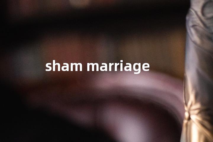 sham marriage单词图解，单词释义场景配图