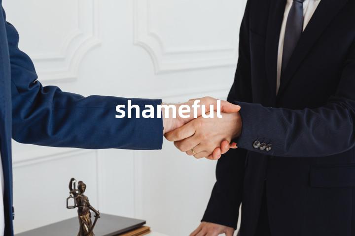 shameful
