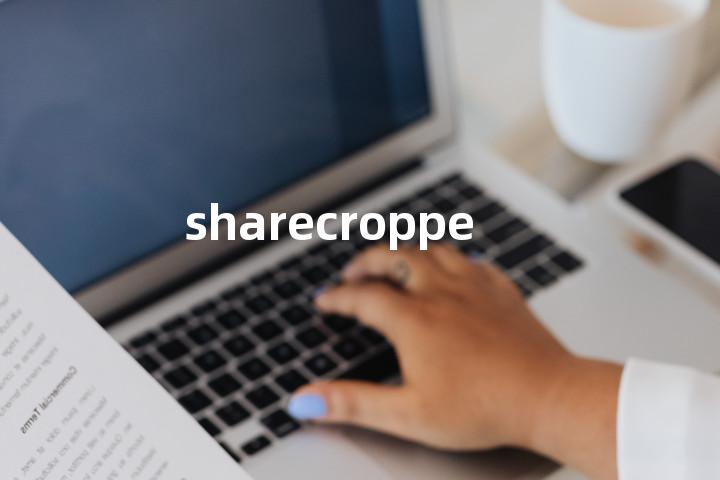 sharecropper