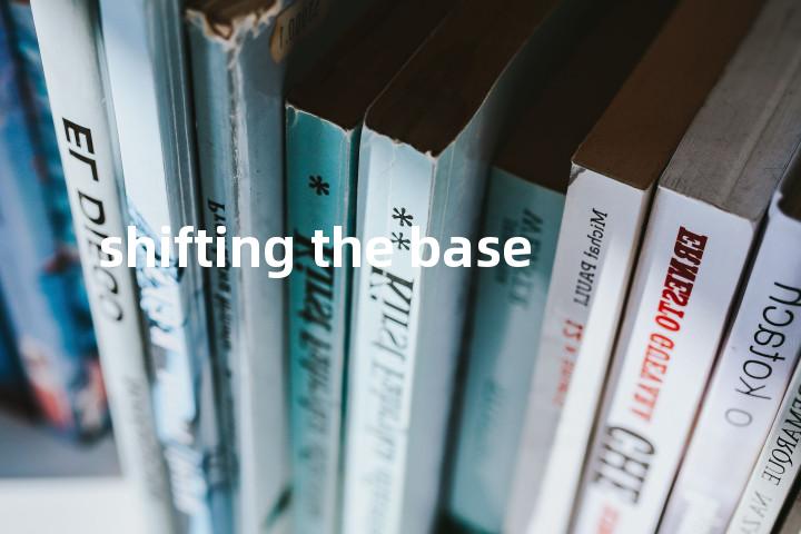 shifting the base单词图解，单词释义场景配图
