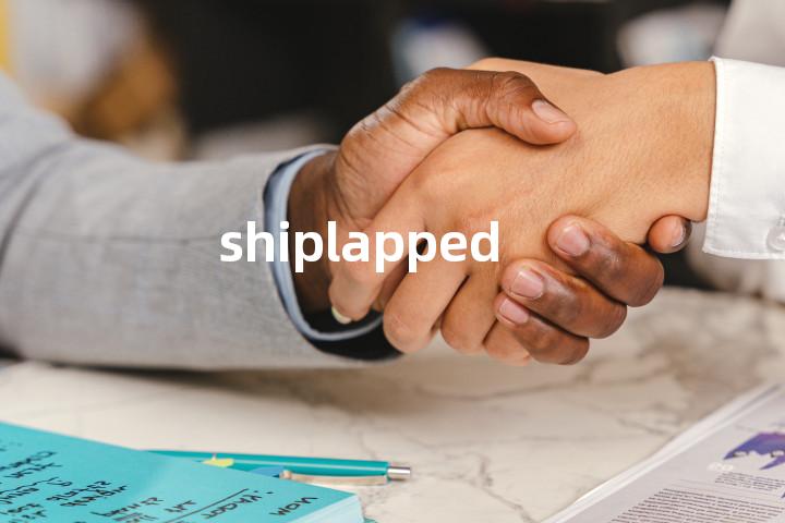 shiplapped单词图解，单词释义场景配图