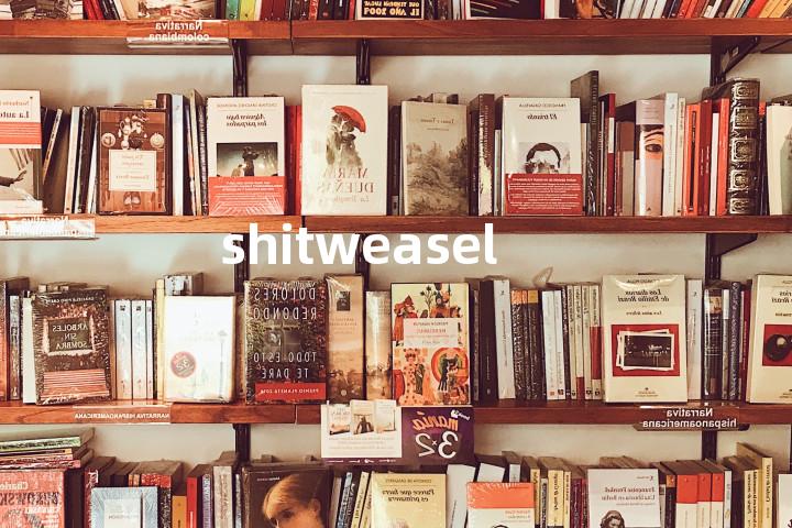 shitweasel单词图解，单词释义场景配图