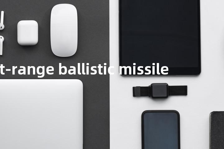 short-range ballistic missile单词图解，单词释义场景配图