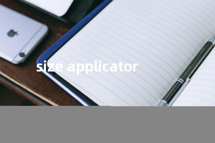 size applicator单词图解，单词释义场景配图
