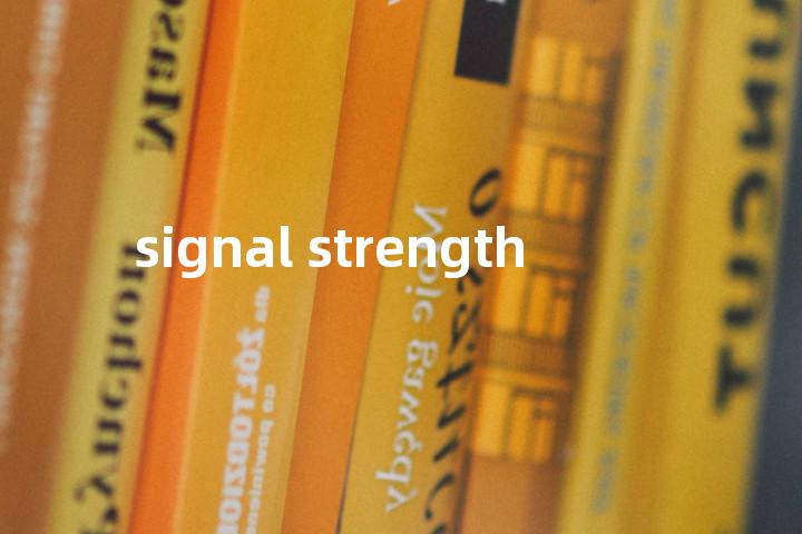 signal strength单词图解，单词释义场景配图