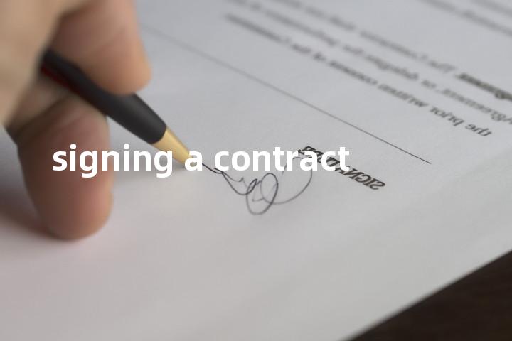 signing a contract单词图解，单词释义场景配图
