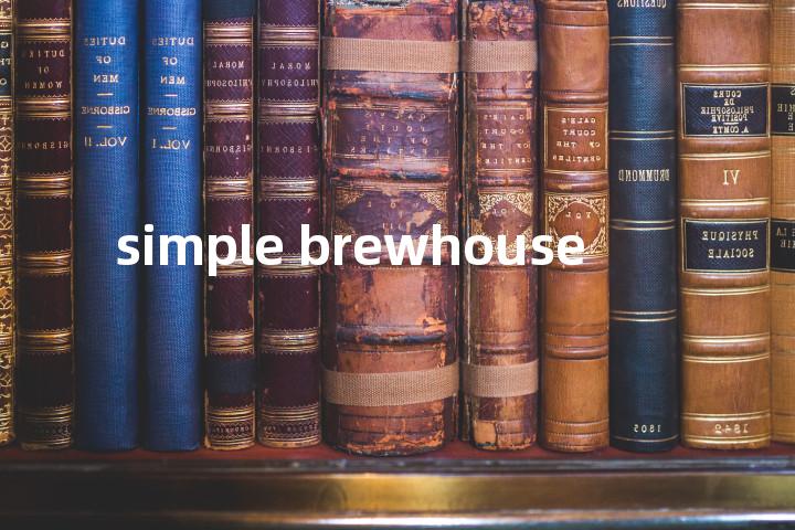 simple brewhouse单词图解，单词释义场景配图