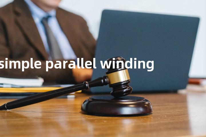 simple parallel winding单词图解，单词释义场景配图