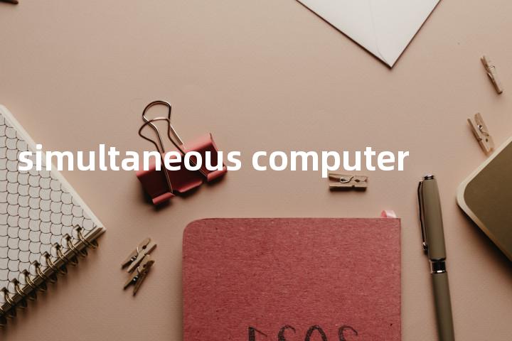 simultaneous computer单词图解，单词释义场景配图