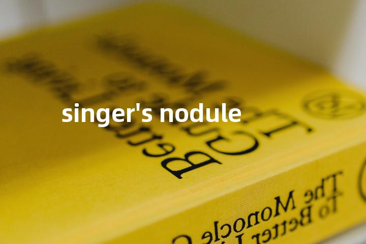 singer's nodule单词图解，单词释义场景配图