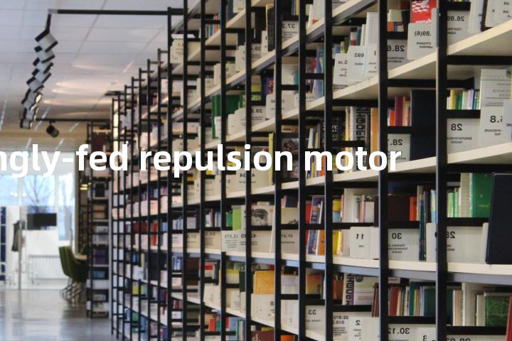 singly-fed repulsion motor单词图解，单词释义场景配图