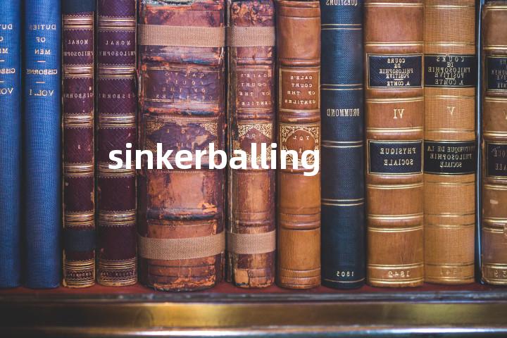 sinkerballing单词图解，单词释义场景配图