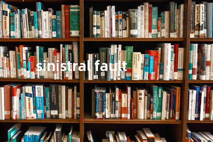 sinistral fault单词图解，单词释义场景配图