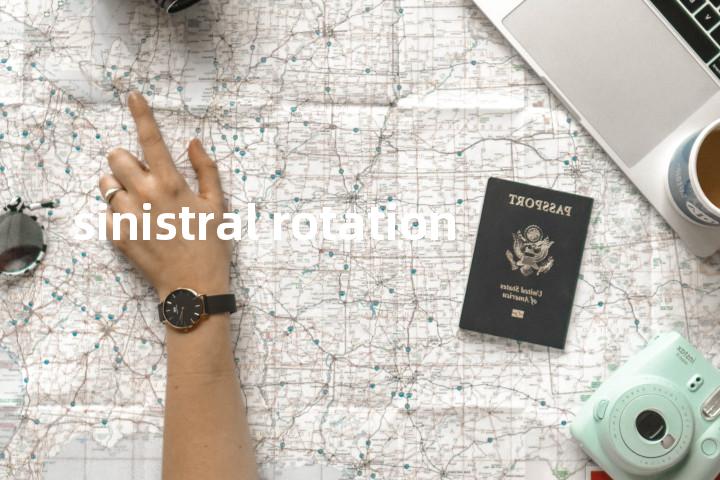 sinistral rotation单词图解，单词释义场景配图