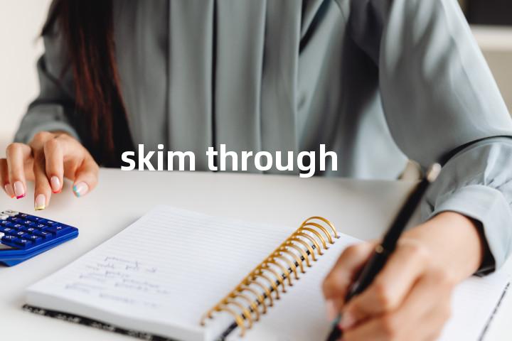 skim through单词图解，单词释义场景配图