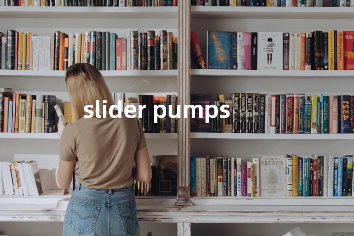 slider pumps单词图解，单词释义场景配图