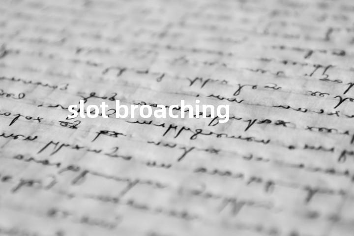 slot broaching单词图解，单词释义场景配图