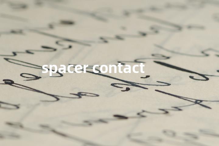 spacer contact单词图解，单词释义场景配图