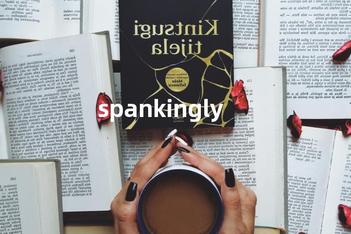 spankingly单词图解，单词释义场景配图