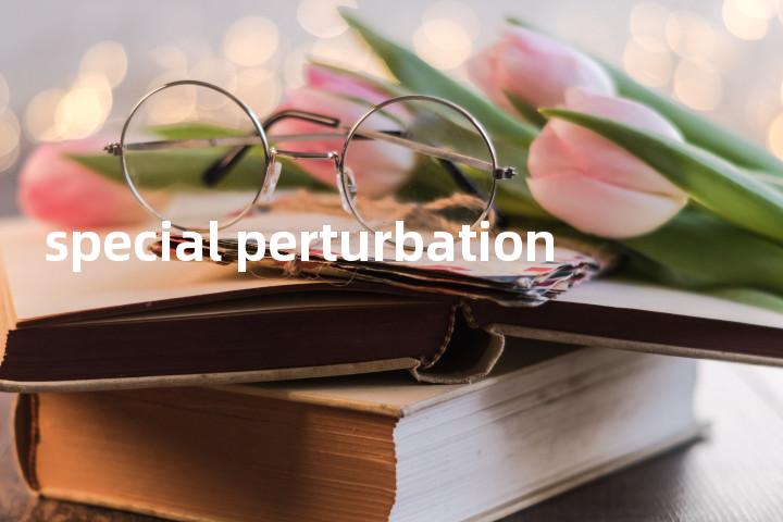 special perturbation单词图解，单词释义场景配图