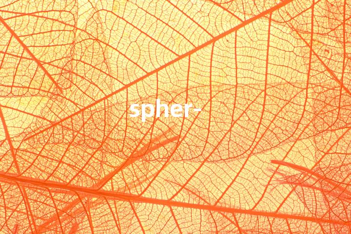 spher-单词图解，单词释义场景配图