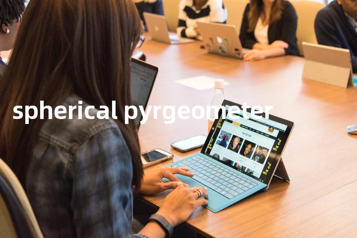 spherical pyrgeometer单词图解，单词释义场景配图