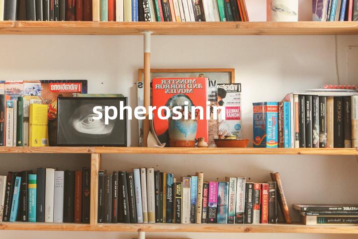 spherosinin单词图解，单词释义场景配图