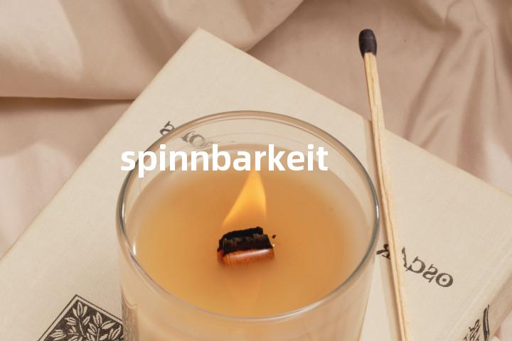 spinnbarkeit单词图解，单词释义场景配图