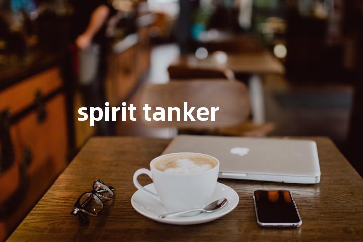 spirit tanker单词图解，单词释义场景配图