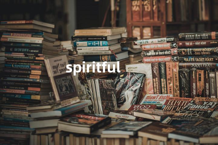 spiritful单词图解，单词释义场景配图