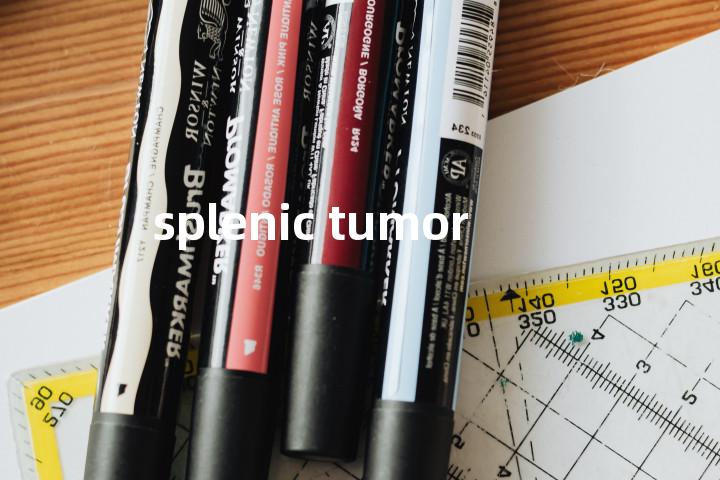 splenic tumor单词图解，单词释义场景配图