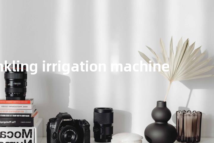 sprinkling irrigation machine单词图解，单词释义场景配图