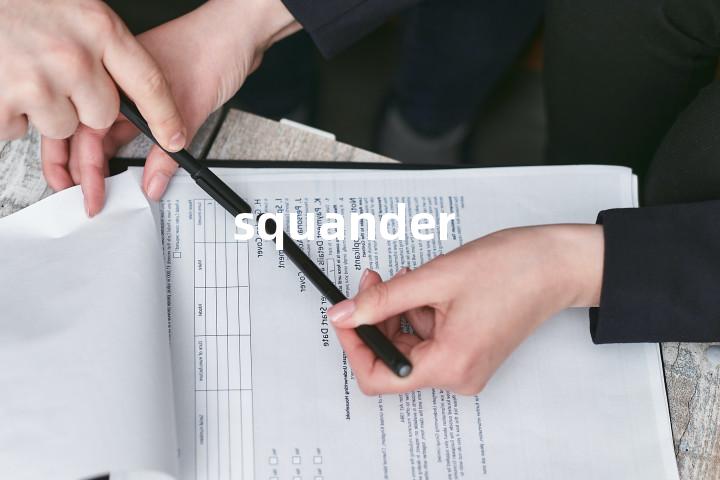 squander