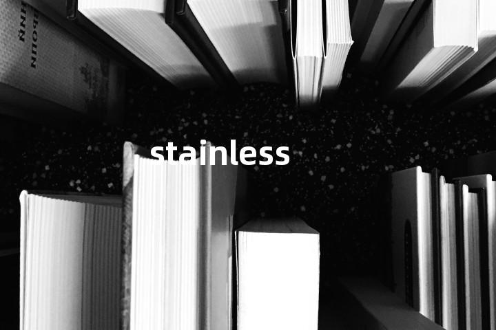 stainless