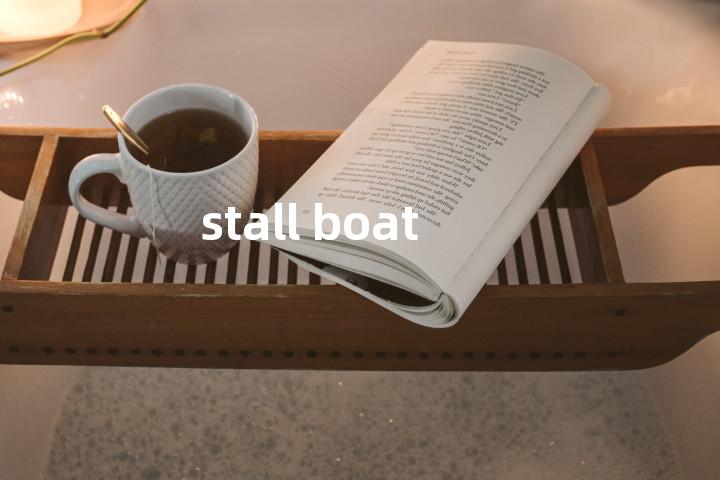 stall boat单词图解，单词释义场景配图