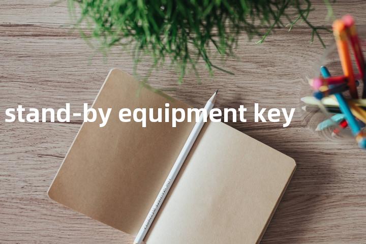 stand-by equipment key单词图解，单词释义场景配图