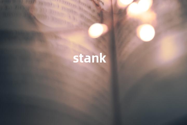 stank